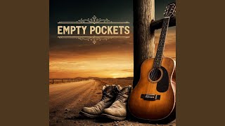 Empty Pockets [upl. by Yttiy]