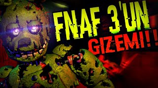 FNAF 3ÜN GİZEMİ  FNaF 3ün Gerçek Hikâyesi  Five Night at Freddys Türkçe Teori [upl. by Tortosa]