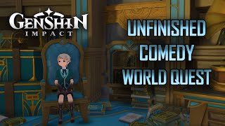 Unfinished Comedy World Quest Genshin Impact [upl. by Desmund]