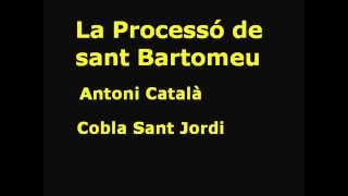 SARDANA La processó de Sant Bartomeu [upl. by Benge]