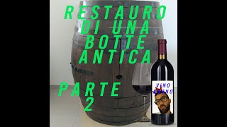 Espositore per vini da una botte antica  Parte 2 [upl. by Guevara]