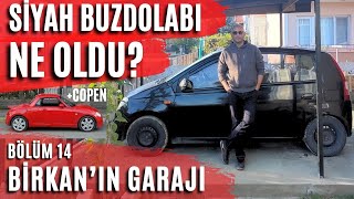 Birkanın GarajıBölüm 14 siyahbuzdolabı ve daihatsucopen ne oldu [upl. by Vicki]