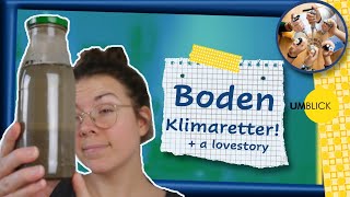 Boden  Warum Bodenschutz alle angeht  Klimaretter Boden  Experiment Bodenart  Umblick [upl. by Richia]