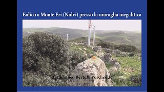 Eolico nei pressi della muraglia megalitica di Monte Eri a Nulvi [upl. by Esmerolda192]