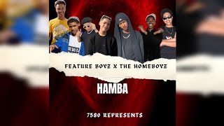 HAMBA  feat Feature Boyz Cpt [upl. by Salomie]