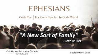 09082024  Oak Grove Mennonite Church Live Stream  “A New Sort of Family” [upl. by Sylvie]