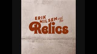 Erik Nilsen and The Relics  Having Fun With Volume One [upl. by Ier920]