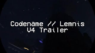 Codename  Lemnis V4  Trailer [upl. by Nnaoj]