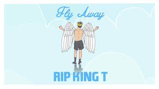 TONES AND I  FLY AWAY RIP KING T [upl. by Naed]