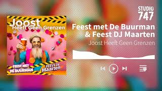 Feest met De Buurman amp Feest DJ Maarten  Joost Heeft Geen Grenzen carnaval apresski studio747 [upl. by Laband699]