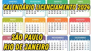 LICENCIAMENTO CALENDÁRIO 2024SÃO PAULO RIO DE JANEIRO [upl. by Nnahtebazile956]