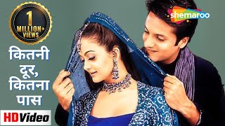 Kitne Door Kitne Paas HD Kitne Door Kitne Paas 2002  Fardeen Khan Amrita Arora  Udit Narayan [upl. by Enahpad]