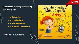 Audiobook quotRozplątane Historie Julki i Szpulkiquot cz 1 w wersji lektorskiej  fragment [upl. by Yesllek]