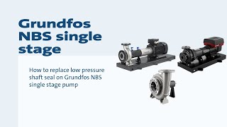 How to replace low pressure shaft seal on Grundfos NBS single stage pump [upl. by Jarnagin685]