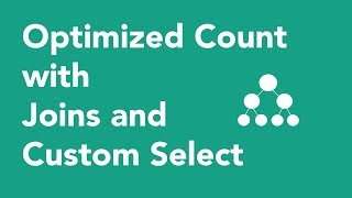 N1 Problem Optimized Counts with Joins and Custom Select [upl. by Forcier]