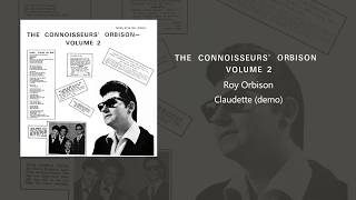 Roy Orbison Claudette Demo [upl. by Aufmann654]