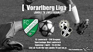 LIVE FC Lauterach  SW Bregenz [upl. by Xilef]