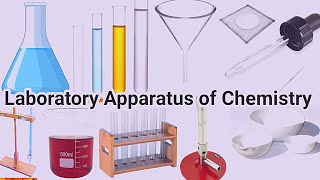 Chemistry Lab Apparatus Name and Use  Basic chemistry laboratory equipment  Laboratory Apparatus [upl. by Airdnala]