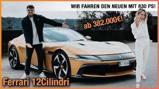 Ferrari 12Cilindri im Test 2025 Wir fahren den NEUEN mit 830 PS ab 382000€ Fahrbericht  Review [upl. by Amer]