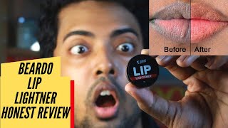 Beardo Lip lighterner Honest Review  Get Rid of Dark Black Lips [upl. by Icyac562]