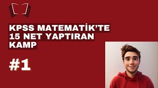 KPSS MATEMATİK 15 NET YAPTIRAN KAMP 1 kpss2024 kpssmatematik [upl. by Ennylhsa963]