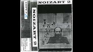 NOIZART 2 Complete Cassette Compilation [upl. by Harima]