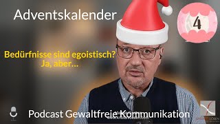 4 BedÃ¼rfnisse sind egoistisch Ja aberâ€¦ [upl. by Dorsey]