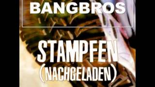 Bangbros  Stampfen Nachgeladen  Chris Van Pain Remix  PREVIEW [upl. by Eibocaj516]