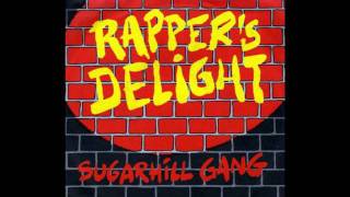 The Sugar Hill Gang  Rappers Delight  HQ Full Version [upl. by Eitak]