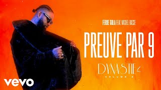 FERRE GOLA  PREUVE PAR 9 Visualizer ft MICHEL BASSE [upl. by Laamak]