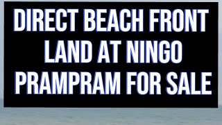 DIRECT BEACHFRONT LAND AT NINGO PRAMPRAM FOR SALE [upl. by Gillespie]