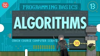 Intro to Algorithms Crash Course Computer Science 13 [upl. by Devitt]