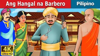 Ang Hangal na Barbero  Foolish Barber in Filipino  Mga Kwentong Pambata  FilipinoFairyTales [upl. by Yesdnyl]