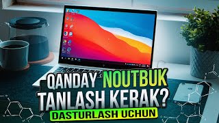 ⚡DASTURLASH UCHUN QANDAY NOUTBUK TANLASH KERAK [upl. by Dinny345]