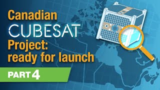 Canadian CubeSat Project ready for launch part 4 [upl. by Llenej255]