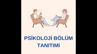 Psikoloji Bölüm Tanıtımı [upl. by Llemmart893]