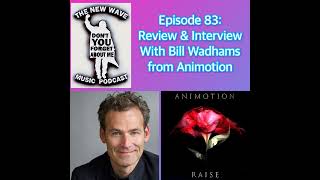 Animotion Including An Interview With SingerGuitarist Bill Wadhams [upl. by Gwynne915]