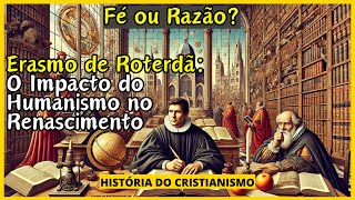 FÉ vs RAZÃO A Teologia Medieval e o IMPACTO do Humanismo no Renascimento [upl. by Richia]