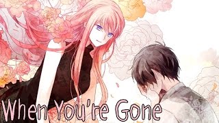 Nightcore  When Youre Gone Male Version [upl. by Rocky]