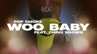 Pop Smoke  Woo Baby feat Chris Brown Official Lyric Video [upl. by Notgnilliw]