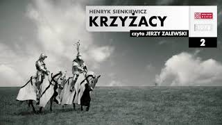 Krzyżacy 002  Henryk Sienkiewicz  Audiobook po polsku [upl. by Yddet656]