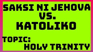 SAKSI NI JEHOVA VS KATOLIKO With the ROMAN CATHOLIC DEBATER BRO ALVIN GITAMONDOC🙏🙏🙏♥️🙏🙏🙏 [upl. by Hedvig135]