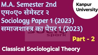 MA Semester 2 Sociology paper ll Kanpur University ll Classical Sociological Theory [upl. by Anahcar]