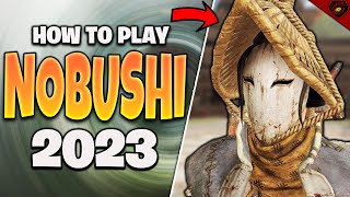 For Honor How to play Nobushi Guide 2023 [upl. by Lane]