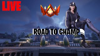 LIVE 🔴 Road to Champ Fortnite Ranked [upl. by Stichter]