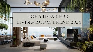 living room interior design trend 2025 5 best idea [upl. by Avitzur]