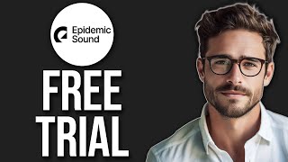 Epidemic Sound Free Trial  Try Out Epidemic Sound For Free 2024 [upl. by Cressi]