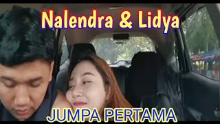 NALENDRA DAN LIDYA SAAT BERTEMU PERTAMA KALI [upl. by Tillo]