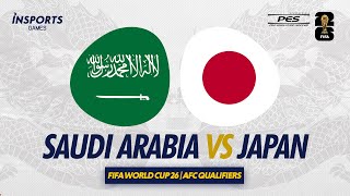 Saudi Arabia vs Japan  2026 FIFA World Cup  AFC Qualifiers [upl. by Li96]