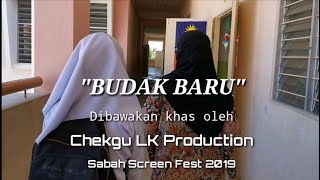 BUDAK BARU  FILEM PENDEK SABAH SCREEN FEST 2019 KATEGORI SEKOLAH RENDAH [upl. by Herold49]